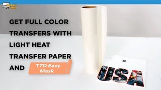 How to Get Full Color Transfers with Light Heat Transfer Paper and Siser TTD Easy Mask [upl. by Tore630]