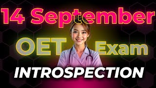 14 September OET Exam Introspection oet oetexam OET Answers Official [upl. by Alinna]