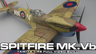 TAMIYA 148 spitfire MkVb full video build [upl. by Harty]