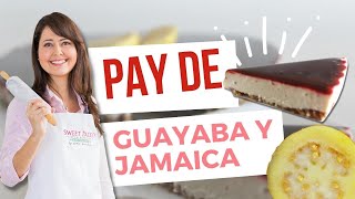 Pay de guayaba y jamaica de Sweet Paleo [upl. by Alinoel]