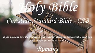 English Audio Bible  Romans COMPLETE  Christian Standard Bible CSB [upl. by Sik]