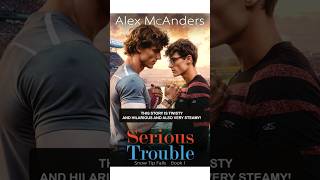 MM Romance audiobooks full length  Serious Trouble by Alex McAnders [upl. by Dasteel]