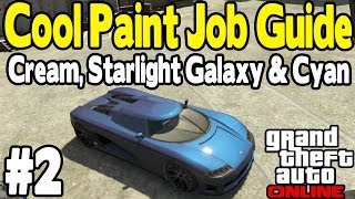 GTA Online  COOL PAINT JOB GUIDE 2 Cream Starlight Galaxy amp Electric Blue GTA V Customization [upl. by Kandace]