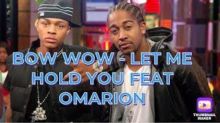 THROWBACK THURSDAY  BOW WOW  LET ME HOLD YOU FEAT OMARION REACTION [upl. by Nalid]