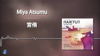 Haikyuu To The Top OST  Miya Atsumu [upl. by Danie]