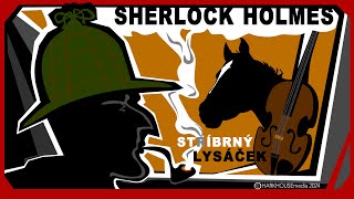 A C Doyle  SHERLOCK HOLMES  Stříbrný lysáček audioDETEKTIVKA [upl. by Isabella364]