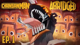 Chainsaw Man Abridged  Episode 1 [upl. by Inness388]