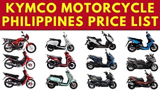 Kymco Motorcycle Philippines Price List 2025  Maxi Scooter Price in Philippines [upl. by Cianca965]