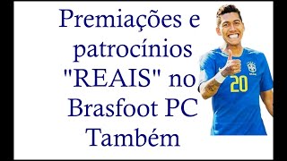 Premiação Real no Brasfoot PC também 💲 [upl. by Kincaid]