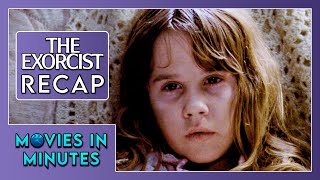 The Exorcist in Minutes  Recap [upl. by Jarrell406]