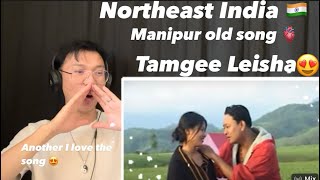 Tamgee LeishaAk swang Reaction ❤️Manipur Music Video [upl. by Abigael]