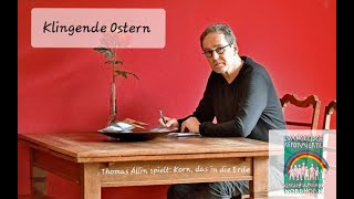 Korn das in die Erde  Reformierte Gemeinde in Nordhorn [upl. by Mehelhteb908]