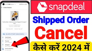 Snapdeal Order Cancel Kaise Kare  Snapdeal Se Order Cancel Kaise Kare how to cancel snapdeal order [upl. by Yhtomit]