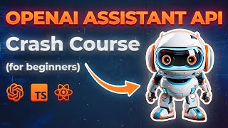 OpenAI Assistant API Tutorial With Code Examples [upl. by Yekcaj]