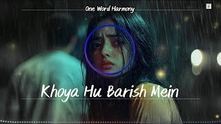 Khoya Hu Baarish Mein  Emotional Hindi Ballad  Heartfelt Original Song [upl. by Airdnahs453]