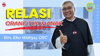 ROMO EKO WAHYU OSC — quotRelasi Orang Tua dan Anak Perkawinan Beda AgamaGerejaquot [upl. by Tedman763]