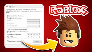 Bilgisayar Dns Ayarları Değiştirme  VPNsiz Roblox Oyununa Girmek [upl. by Eentruoc]