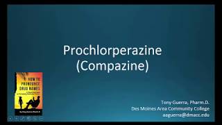 CC How to Pronounce prochlorperazine Compazine Backbuilding Pharmacology [upl. by Oinimreh]