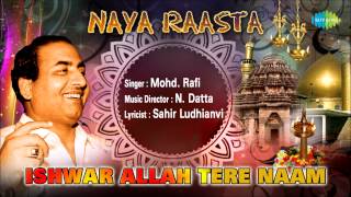 Ishwar Allah Tere Naam  Naya Raasta  Hindi Movie Devotional Song  Mohammed Rafi [upl. by Areehs370]