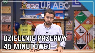 CZAS PRACY KIEROWCY  Podział przerwy 45 minutowej [upl. by Candace]