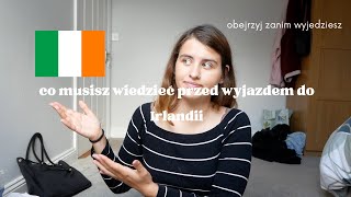 Co musisz wiedzieć przed wyjazdem do Irlandii [upl. by Enelyad]