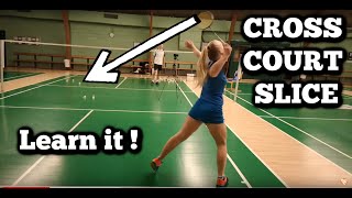 How To Perform A Cross Court Slice  BADMINTON TECHNIQUE 60 [upl. by Ruscio968]