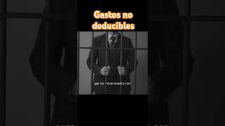 GASTOS NO DEDUCIBLES shorts dinero contabilidad gastos [upl. by Andrey78]