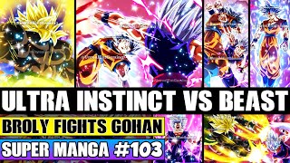 ULTRA INSTINCT GOKU VS BEAST GOHAN ENDING Broly Vs Gohan Dragon Ball Super Manga Chapter 103 Review [upl. by Staci499]