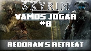 Vamos Jogar Skyrim SE Legendary  Redorans Retreat  Parte 8 [upl. by Ysset]