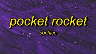 Cochise  Pocket Rocket slowedTikTok Version Lyrics  come and get your girl she be tryna flirt [upl. by Juieta]