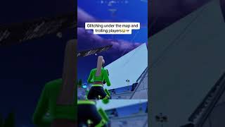 Glitching under the map and trolling people in fortnite 😱😱 [upl. by Therese]