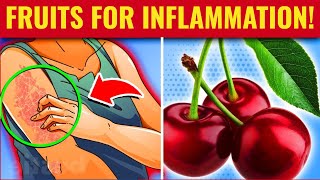 Get Rid Of Your Inflammation By Eating These 10 Healing Fruits [upl. by Anazus]