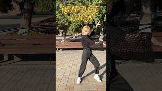 Im a lion Im a queen 👸 GIDLE LION kpop cover dance Kpopcoverdance foryou [upl. by Peder]