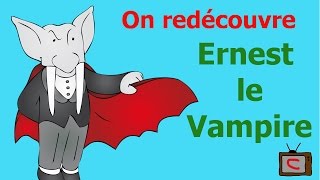 On redécouvre  Ernest Le Vampire [upl. by Eimyaj154]