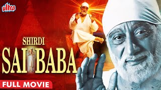 Shirdi Sai Baba Hindi Movie  ओम साई राम शिरडी के साईं बाबा  Dharmendra Sayaji Shinde Alka Kubal [upl. by Walburga]