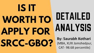 Is it worth to apply for SRCC GBO exam Detailed analysis Placements Fees Structure Type of Jobs [upl. by Nelo604]