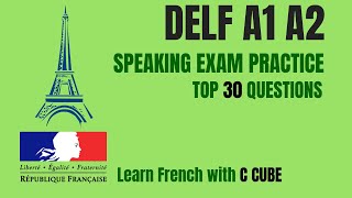 French DELF A1 A2 Speaking Exam Test Practice Top 30 Questions Préparation DELF A1 orale [upl. by Loralyn]