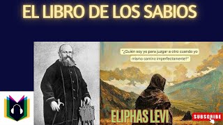 El libro de los sabios  Eliphas Levi [upl. by Airet757]