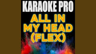 All In My Head Flex Originally Performed by Fifth Harmony feat Fetty Wap [upl. by Analahs]