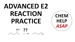 advanced E2 reaction practice [upl. by Vivyan]