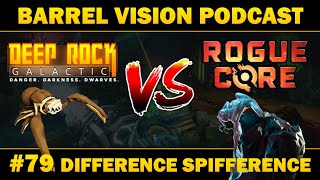 How different should Rogue Core be from DRG  Barrel Vision Podcast 79 Deep Rock Galactic [upl. by Sontich]