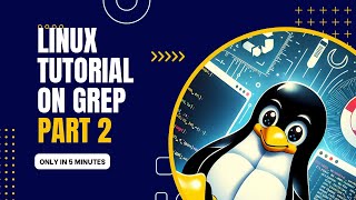 Linux Tutorial part 2  Mastering the grep Command in Linux [upl. by Yesnikcm]