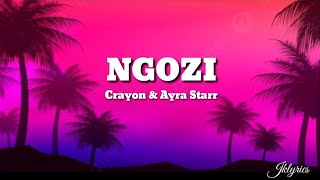 Crayon amp Ayra Starr  ngozi lyrics [upl. by Mines]