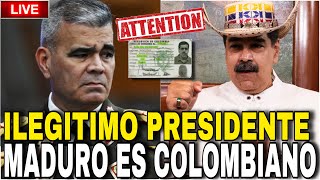 CONFIRMADO  MADURO ES COLOMBIANO NO PUEDE GOBERNAR VENEZUELA ILEGITIMO PRESIDENTE EL FIN DE MADURO [upl. by Marrilee]