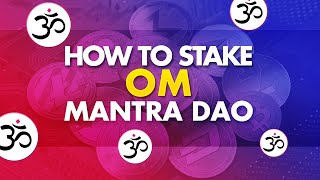 How to Stake OM Mantra DAO [upl. by Boarer]