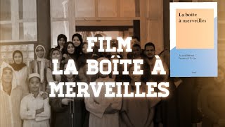 Film La Boîte à merveilles  Lycée qualifiant Ennacer  فيلم صندوق العجائب الثانوية التأهيلية النصر [upl. by Shah]