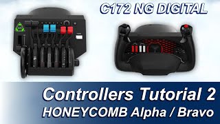 C172 NG DIGITAL Controllers Tutorial 2  Honeycomb Alpha and Bravo [upl. by Peednama]