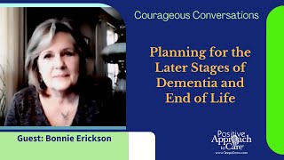 Courageous Conversations Planning for the Later Stages of Dementia and End of Life [upl. by Khai]