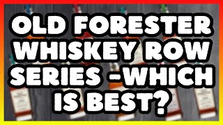 Old Forester’s Whiskey Row Series  Which Is Best [upl. by Marucci]