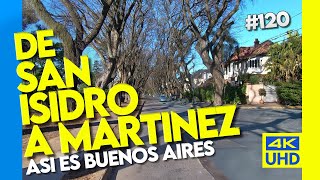 🔴 de SAN ISIDRO a MARTINEZ pasando por ACASSUSO bajo las TIPAS de calle E Acosta  BUENOS AIRES [upl. by Nowtna]